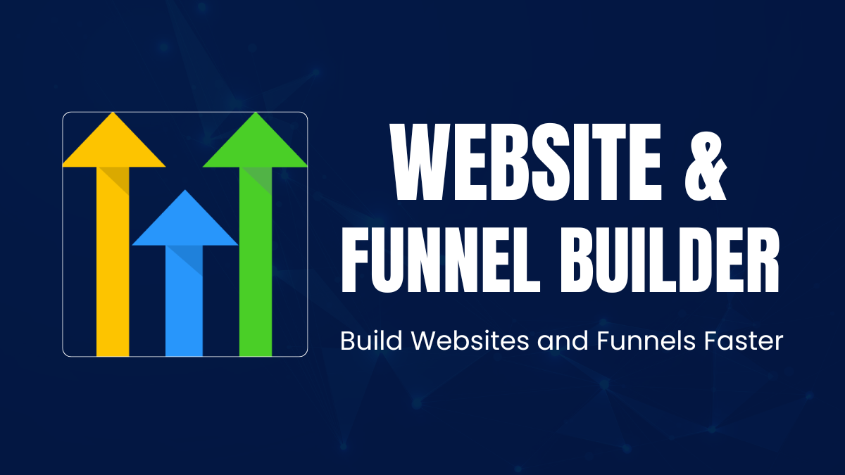 GoHighLevel Website & Funnel Builder: Create High-Converting Pages