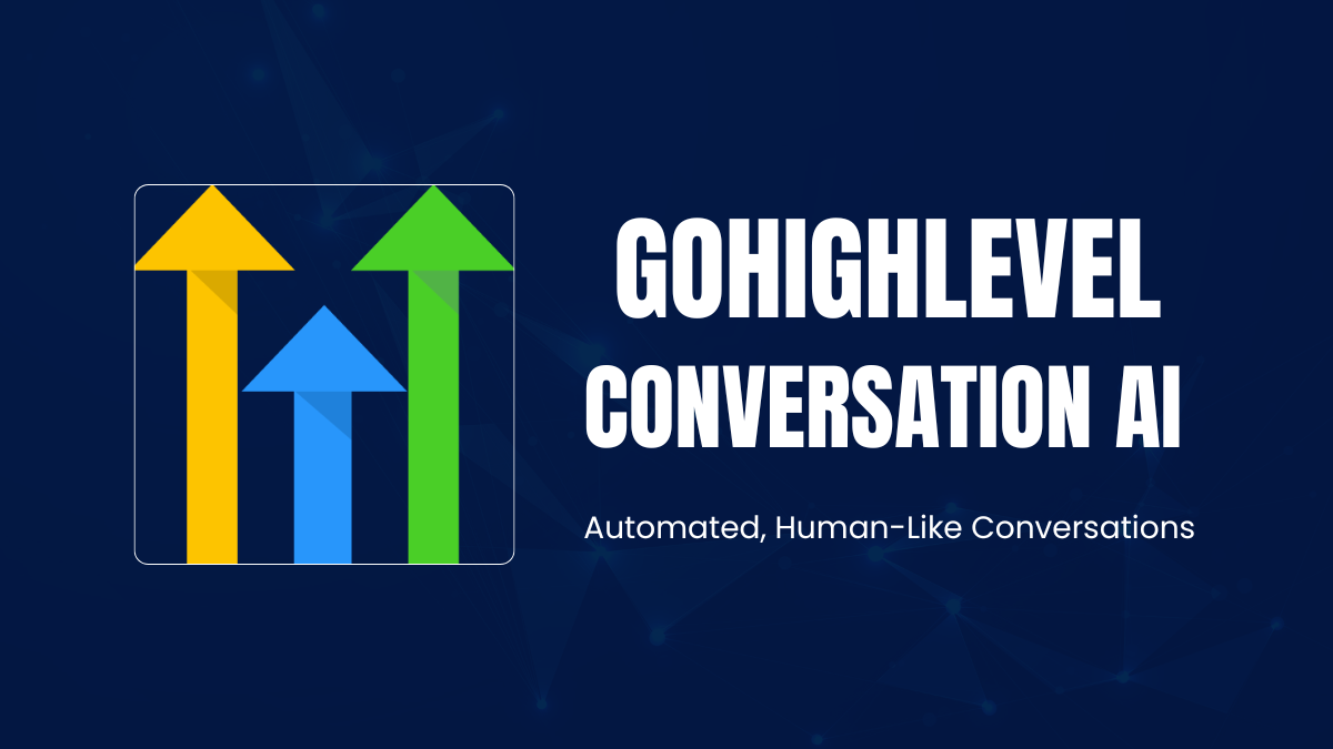 Convert More Leads With GoHighLevel Conversation AI Chatbot